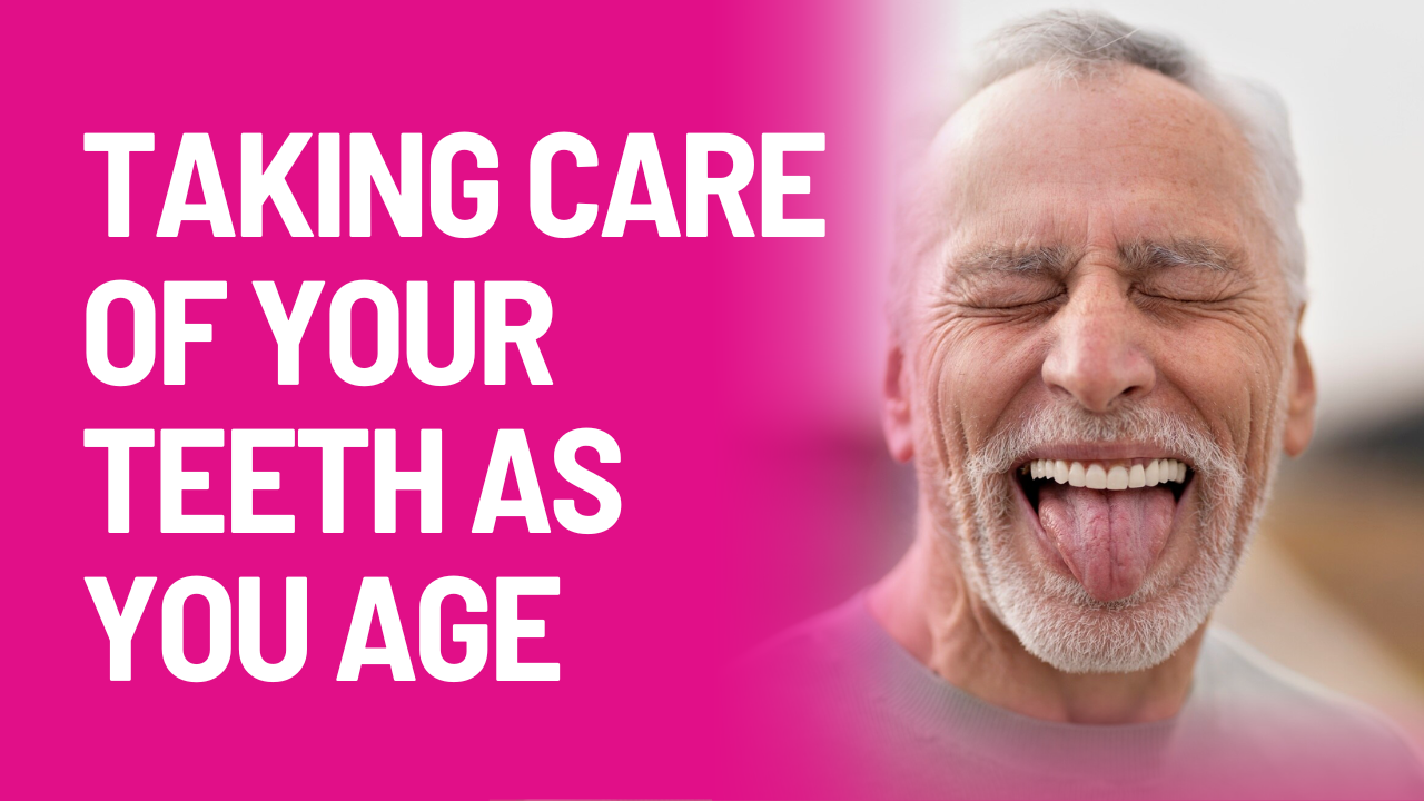 Easy Ways Seniors Can Maintain Strong Teeth & Oral Health